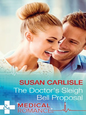 cover image of The Doctor's Sleigh Bell Proposal